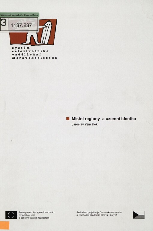 Místní regiony a územní identita: [studijní materiály pro distanční kurz ...]