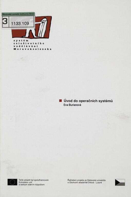 Úvod do operačních systémů: [studijní materiály pro distanční kurz ...]