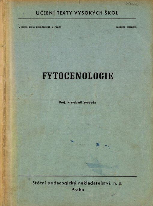 Fytocenologie: Určeno pro posl. fak. les. - řádné i dálkové studium