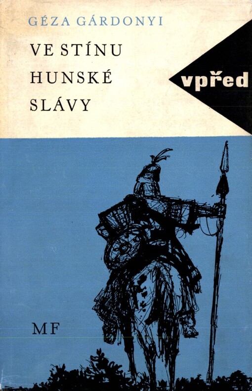 Ve stínu hunské slávy