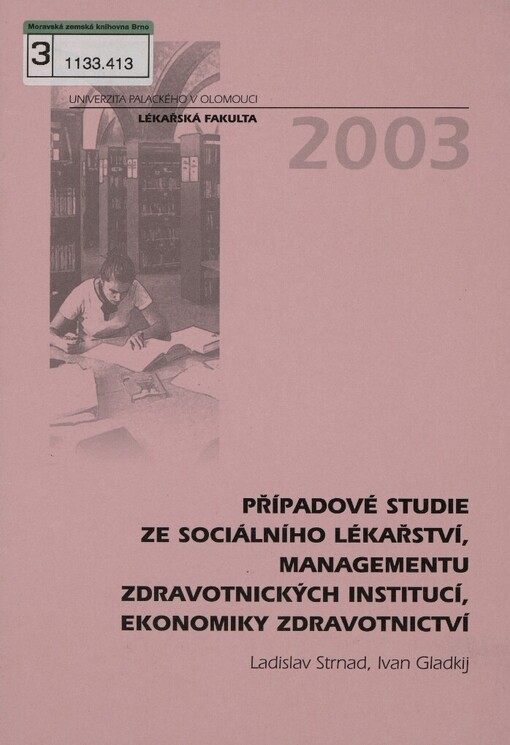 Případové studie ze sociálního lékařství, managementu zdravotnických institucí, ekonomiky zdravotnictví