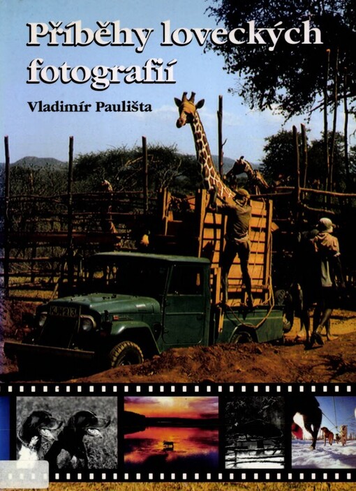 Příběhy loveckých fotografií