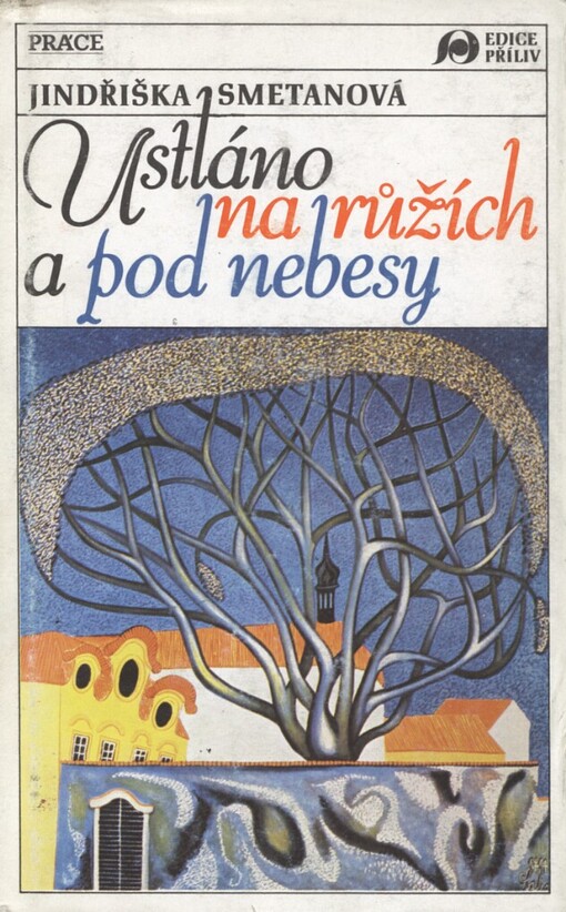 Ustláno na růžích a pod nebesy, 2. vyd.