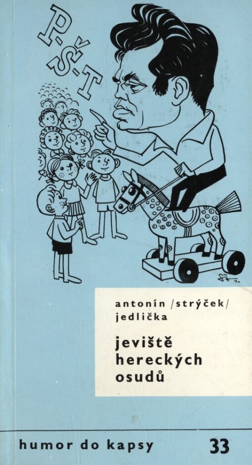 Jeviště hereckých osudů: (vyprávění o lidech od kumštu)