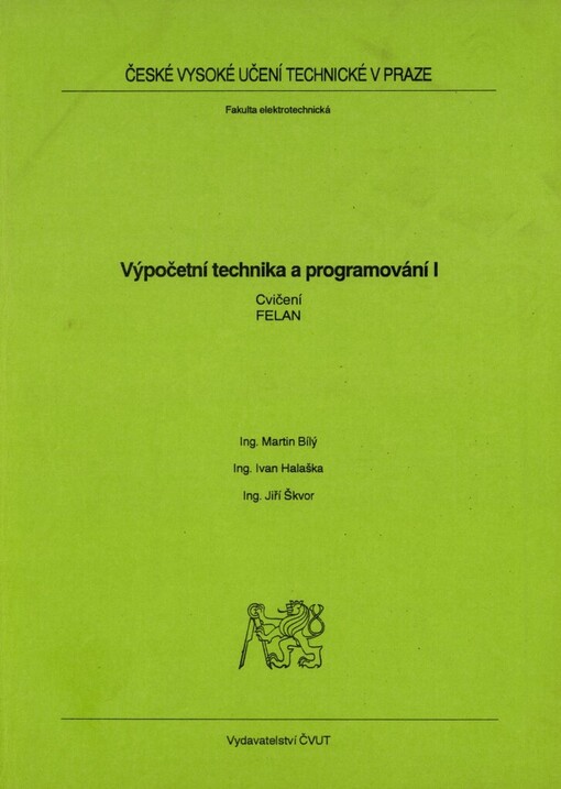Výpočetní technika a programování I: cvičení - FELAN