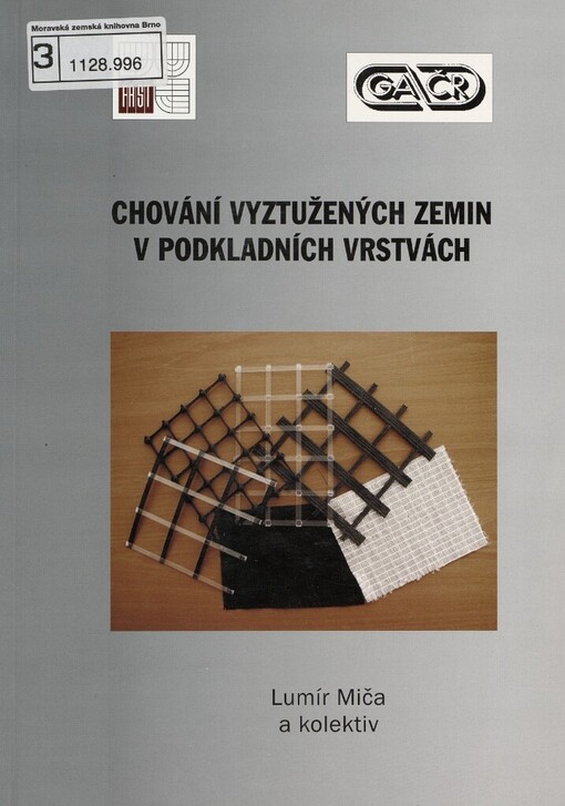 Chování vyztužených zemin v podkladních vrstvách