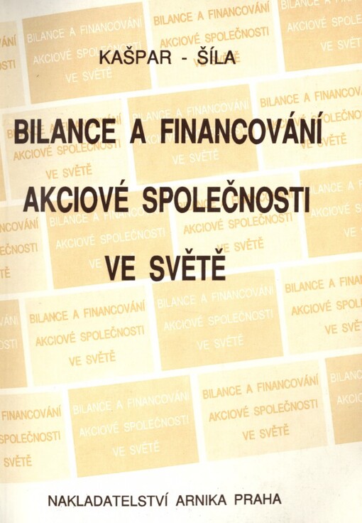 Bilance a financování akciové společnosti ve světě: Rozvaha, výsledovka, cash flow, finanční analýza
