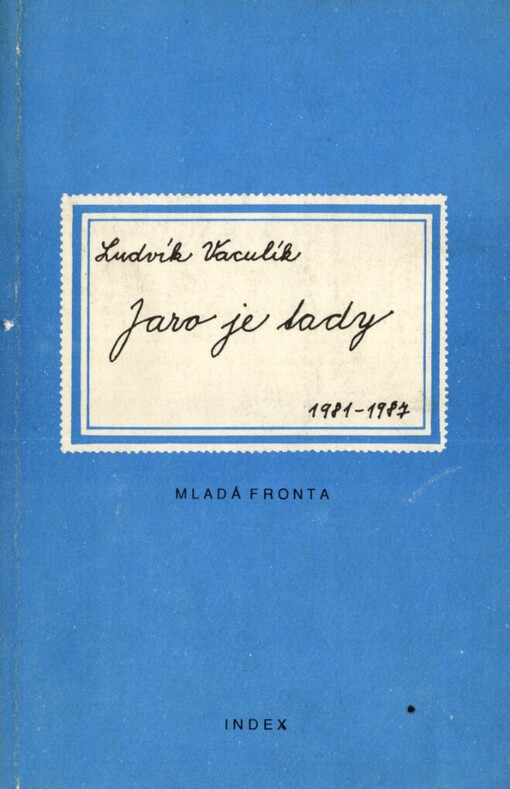 Jaro je tady: fejetony z let 1981 - 1987