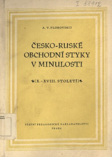 Česko-ruské obchodní styky v minulosti: (10.-18. století)
