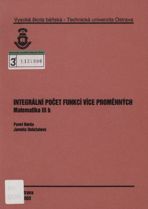Integrální počet funkcí více proměnných: matematika III b