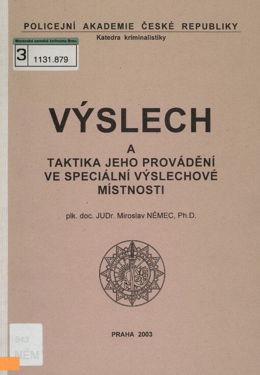 Výslech a taktika jeho provádění ve speciální výslechové místnosti
