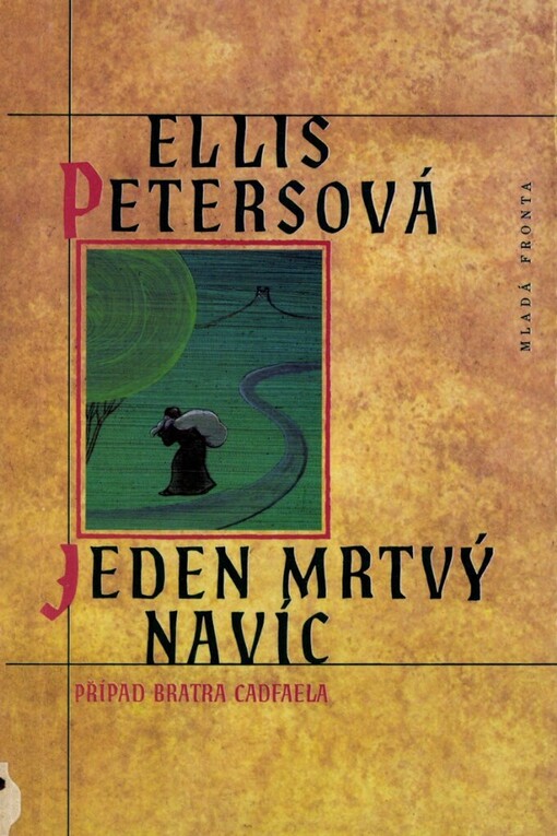 Jeden mrtvý navíc: případ bratra Cadfaela, Vyd. 1.
