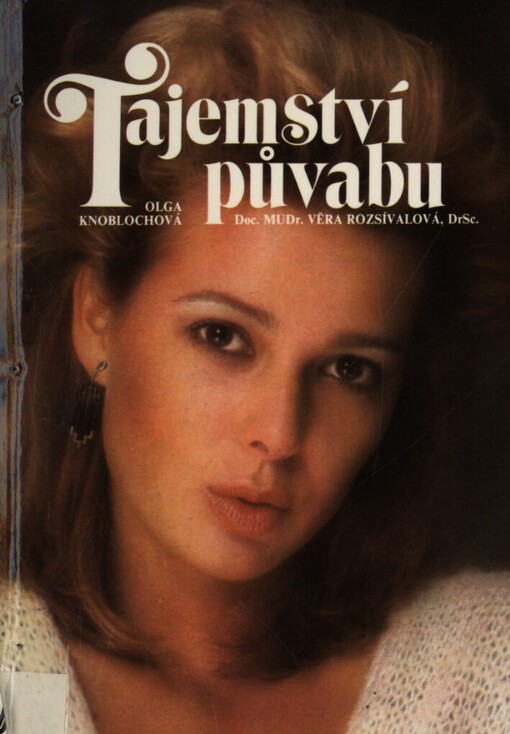 Tajemství půvabu: poučení o tom, jak správně pečovat o svůj vzhled