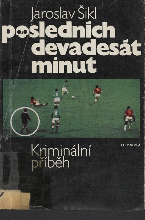 Posledních devadesát minut: kriminální příběh