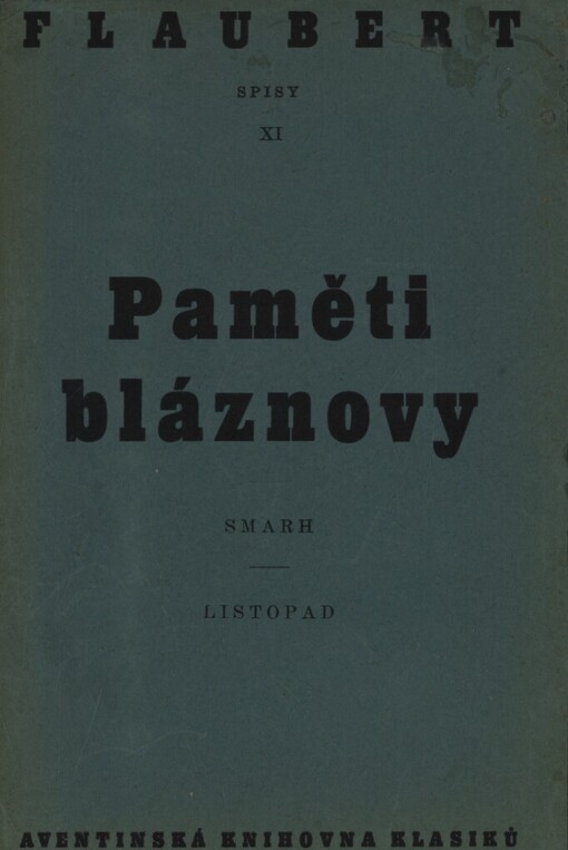 Paměti bláznovy: Smarh ; Listopad