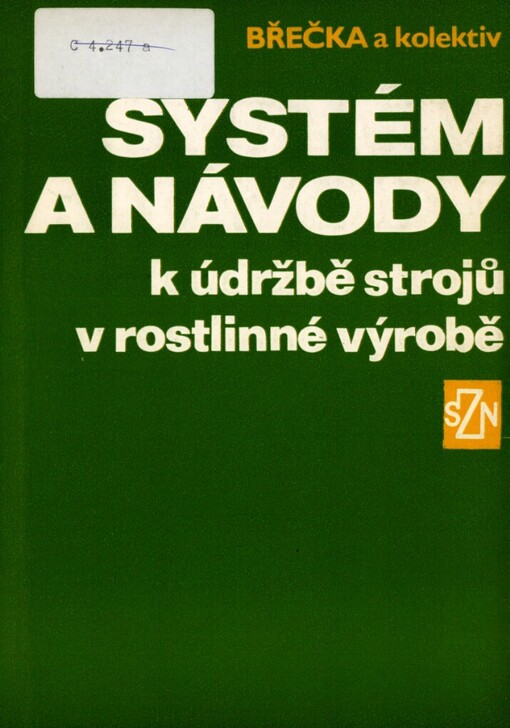Systém a návody k údržbě strojů v rostlinné výrobě