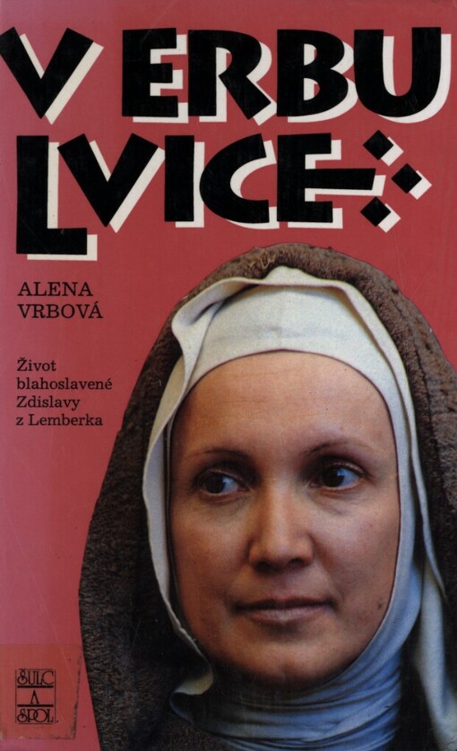 V erbu lvice: kronika o paní Zdislavě, Vyd. 4.