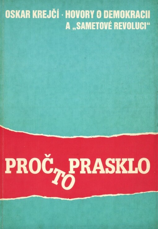 Proč to prasklo, aneb, Hovory o demokracii a 