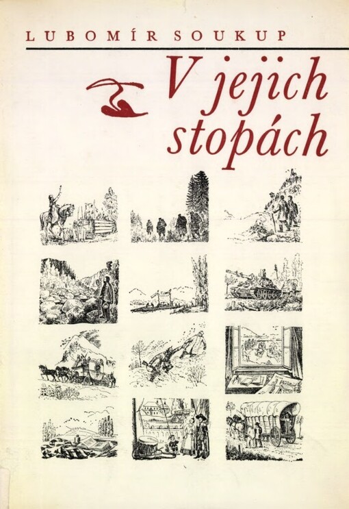 V jejich stopách: Dvanáct návratů k historickým cestám jižními Čechami
