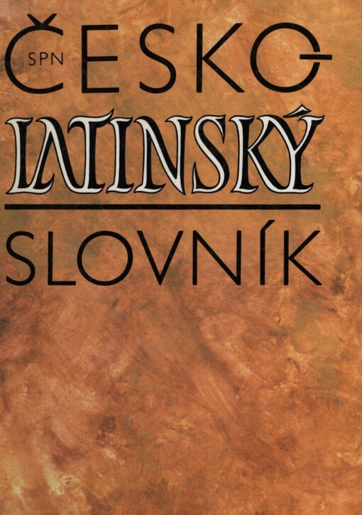Česko-latinský slovník starověké a současné latiny