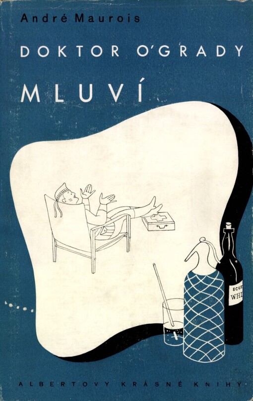 Doktor O'Grady mluví =[Les Discours du Docteur O'Grady