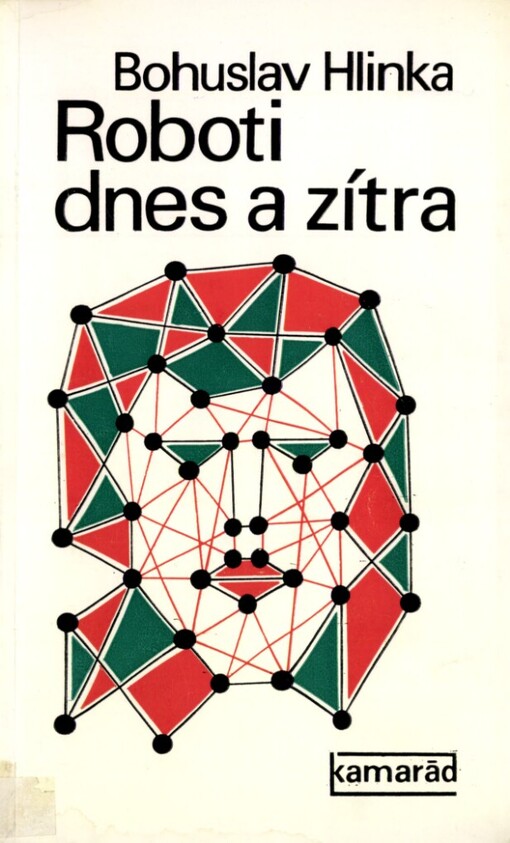 Roboti dnes a zítra
