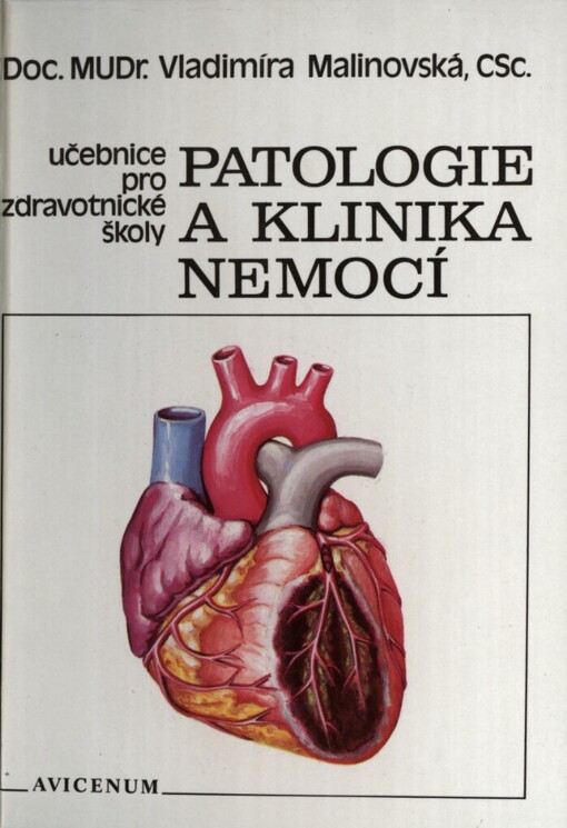 Patologie a klinika nemocí: Učebnice pro střední zdravotnické školy, stud. obor dietní sestra a farmaceutický laborant
