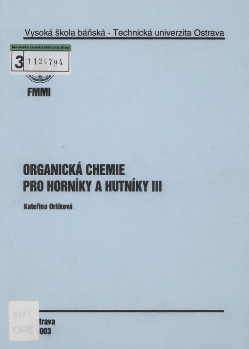 Organická chemie pro horníky a hutníky III