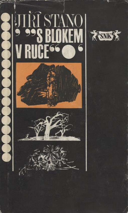 S blokem v ruce :(reportáže z let 1948-1970)