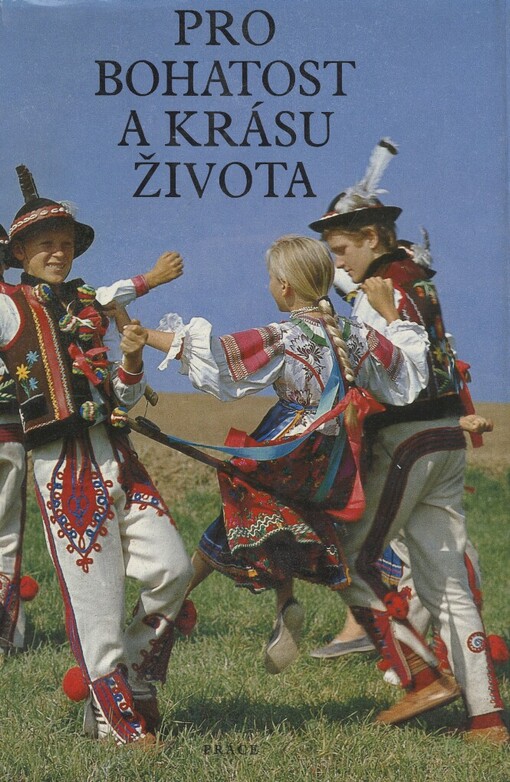 Pro bohatost a krásu života :