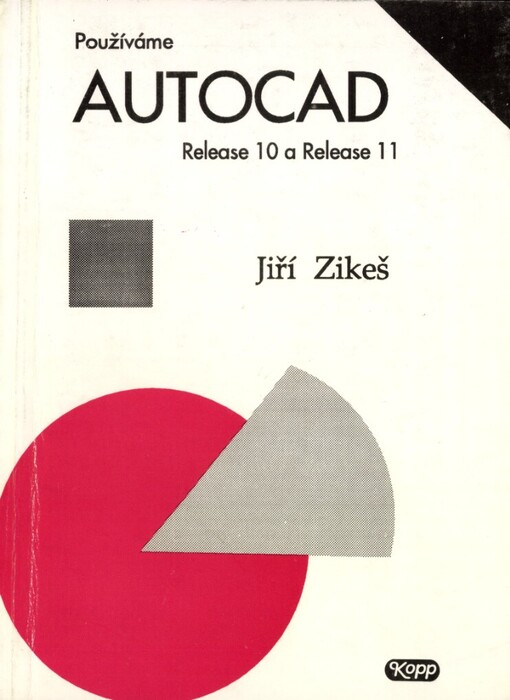 Používáme AutoCAD Release 10 a Release 11