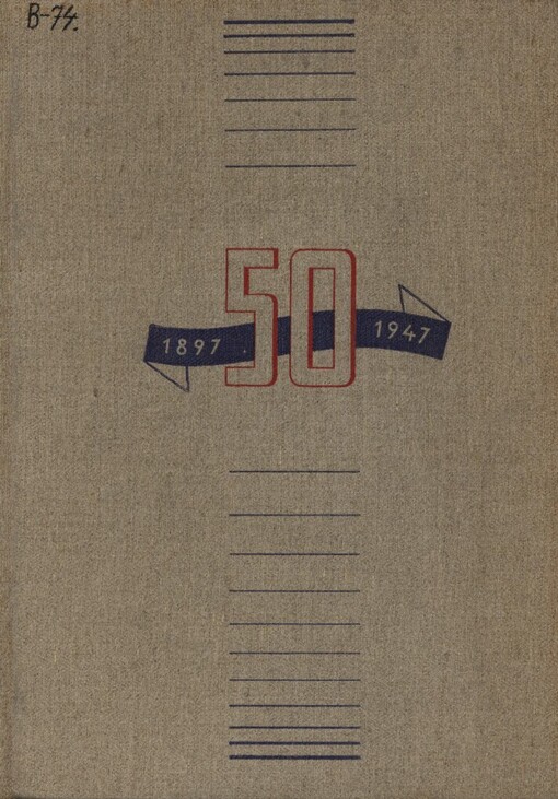 Padesát let úspěšné družstevní práce: 1897-1947