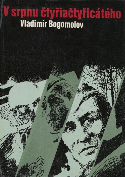 V srpnu čtyřiačtyřicátého...