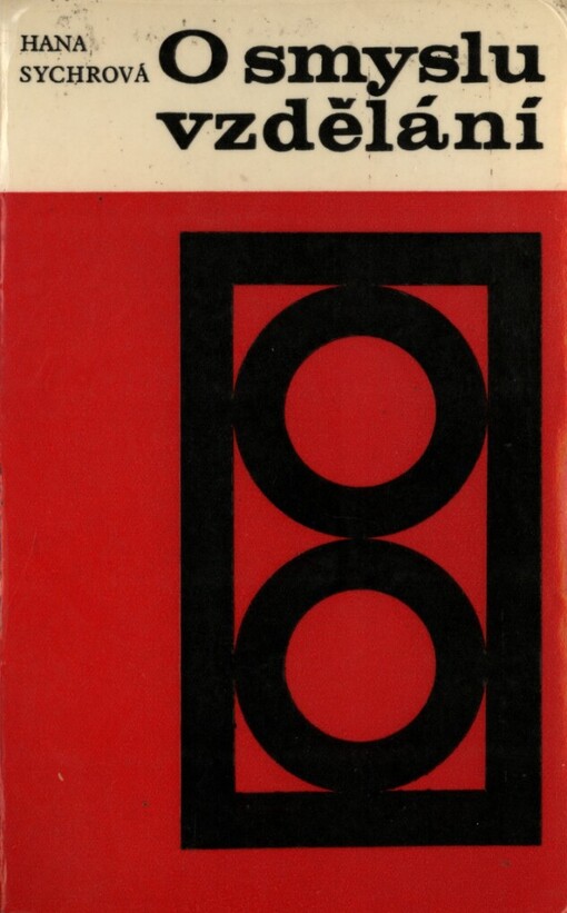 O smyslu vzdělání: humanizující vzdělání jako společensky účinný činitel