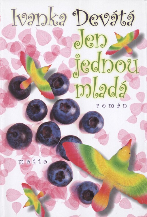 Jen jednou mladá, Vyd. 1.