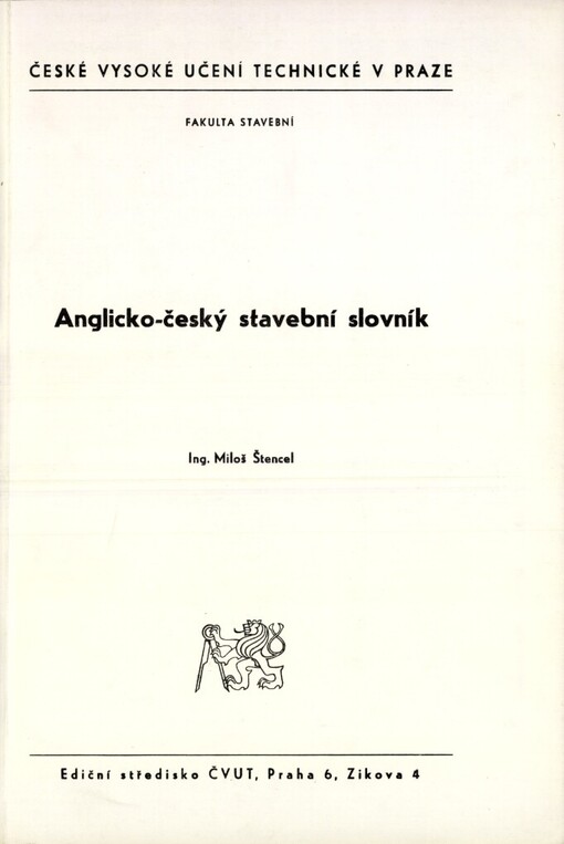 Anglicko-český stavební slovník :určeno pro stud. fak. stavební