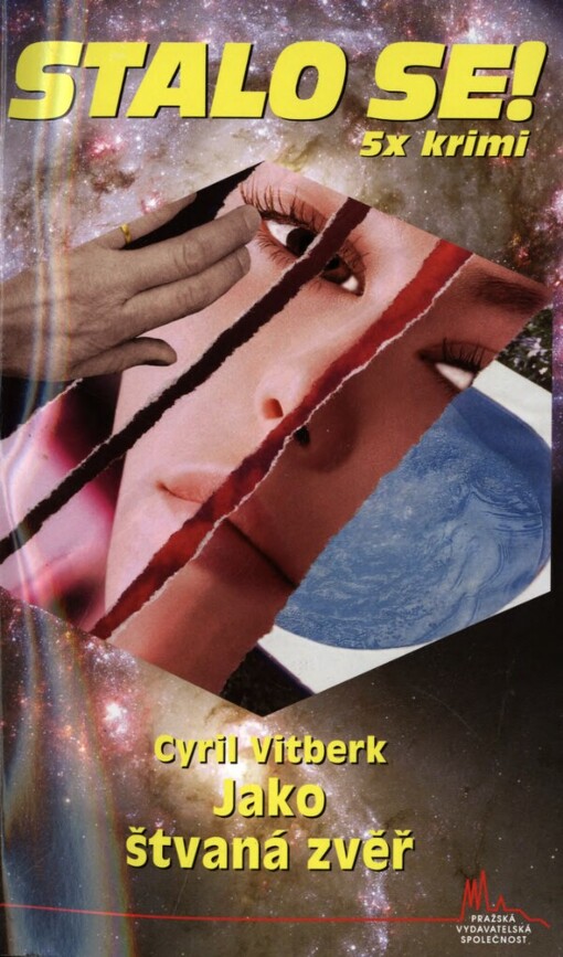 Jako štvaná zvěř