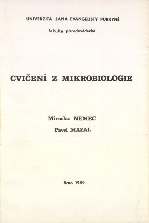 Cvičení z mikrobiologie: Určeno pro posl. přírodověd. fak