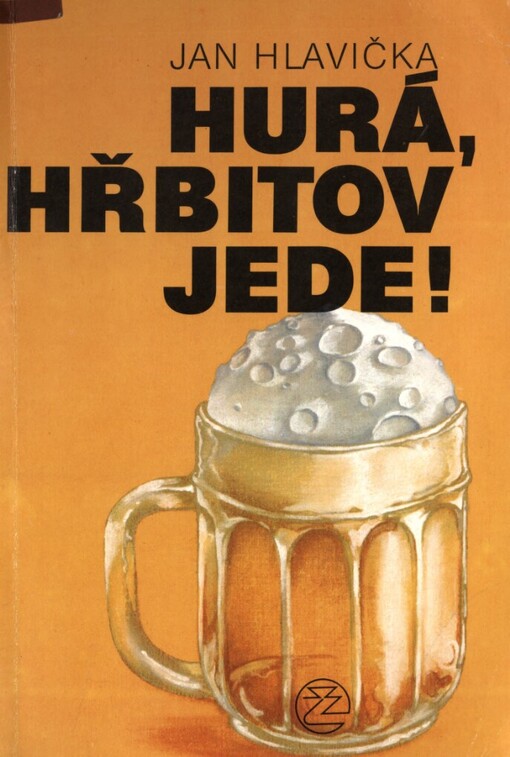 Hurá, hřbitov jede!