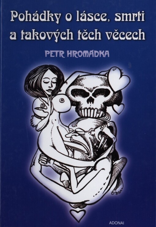 Pohádky o lásce, smrti a takových těch věcech