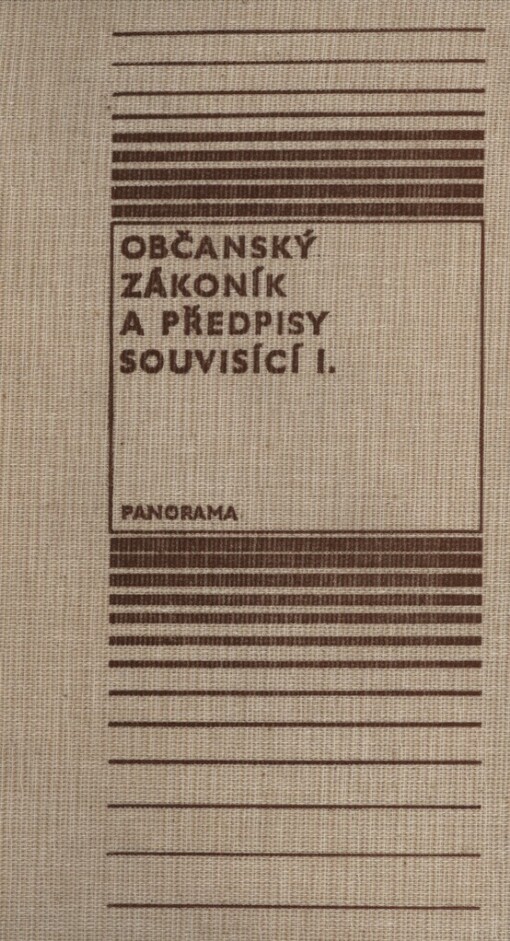 Občanský zákoník a předpisy souvisící.Sv. 1,Text občanského zákoníku s důvodovou zprávou, poznámkami a judikaturou