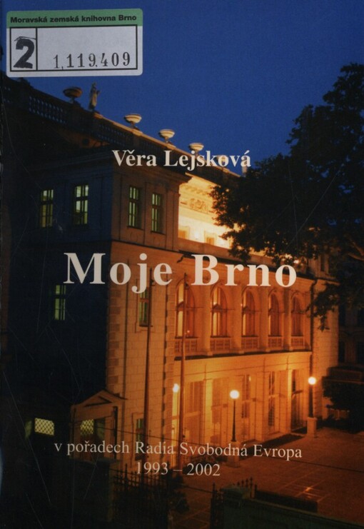 Moje Brno v pořadech Radia Svobodná Evropa 1993-2002