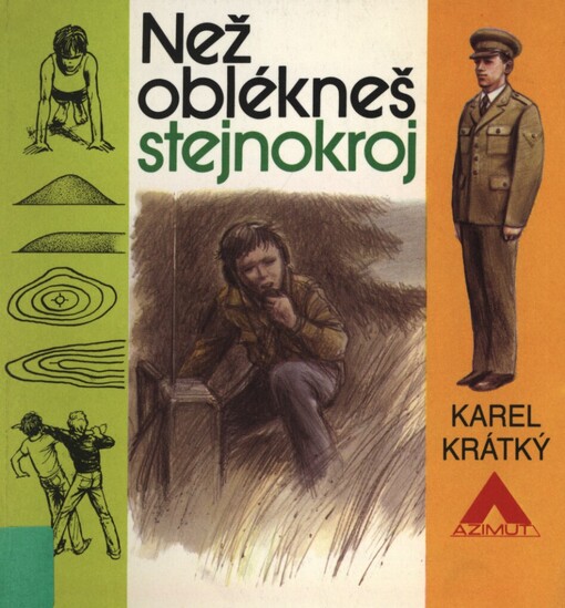 Než oblékneš stejnokroj