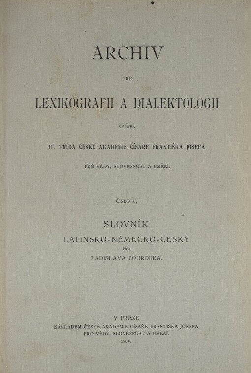 Slovník latinsko-německo-český pro Ladislava Pohrobka, krále českého
