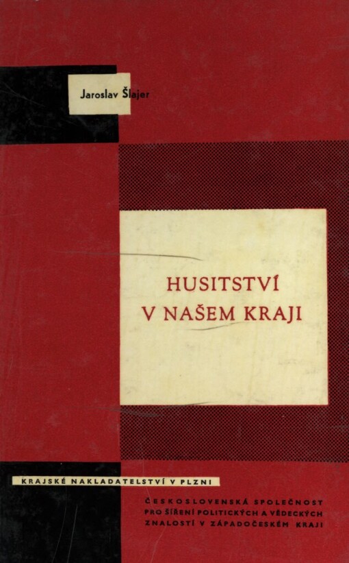 Husitství v našem kraji :západní Čechy v husitském revolučním hnutí