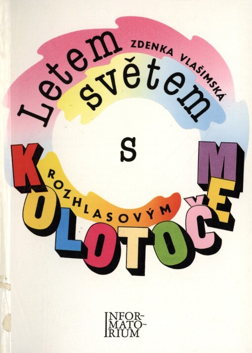 Letem světem s rozhlasovým Kolotočem