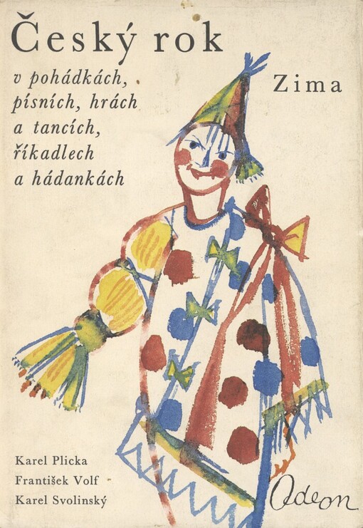 Český rok v pohádkách, písních, hrách a tancích, říkadlech a hádankách.Zima