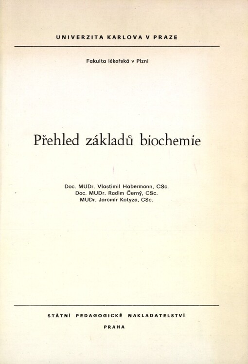 Přehled základů biochemie: určeno pro posl. fak. lék. v Plzni