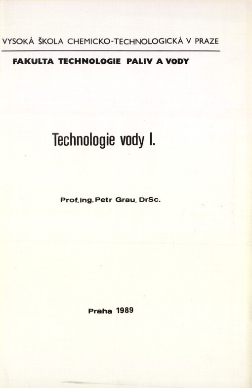 Technologie vody.[Díl 1], 2., přeprac. a dopl. vyd.