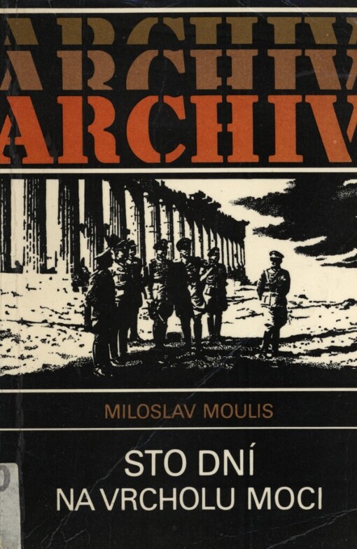 Sto dní na vrcholu moci